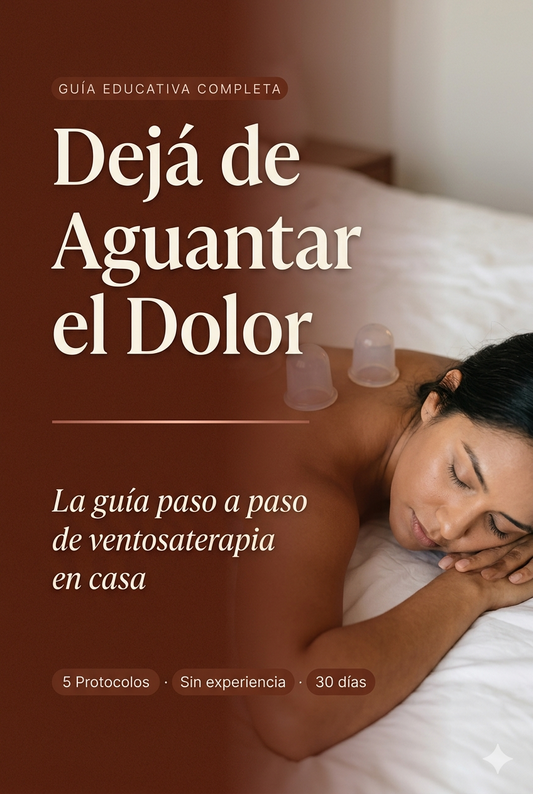 GUÍA DE VENTOSATERAPIA - Deja de aguantar el dolor